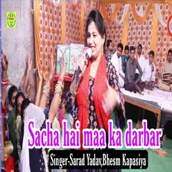 Sacha Hai Maa Ka Darbar