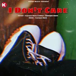 I Don&apos;t Care