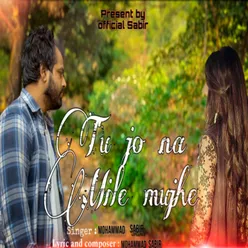 Tu Jo Na Mile Mujhe (Hindi)