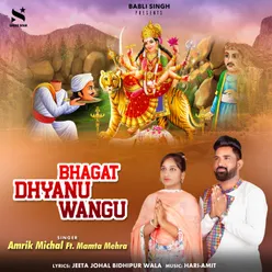 Bhagat Dhyanu Wangu