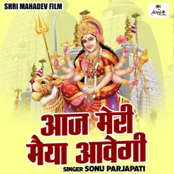 Aaj Meri Maiya Aavegi (Hindi)