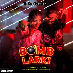 Bomb Larki