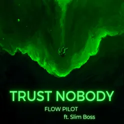 TRUST NOBODY