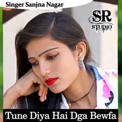 Tune Diya Hai Dga Bewfa