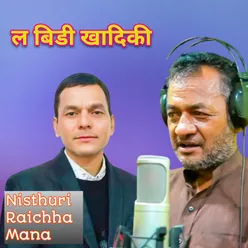 Nisthuri Raichha Mana