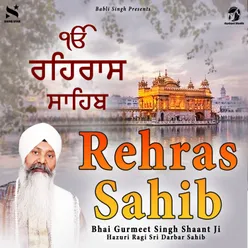Rehraas Sahib By Bhai Gurmeet Singh Shant