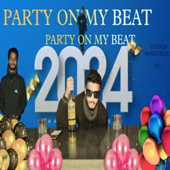 Party On My Beat