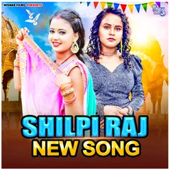 Shilpi Raj New Song