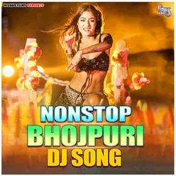 Nonstop Bhojpuri Song