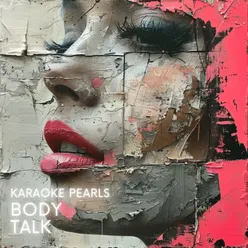 Body Talk (Karaoke Version) [Originally Performed By Imagination]