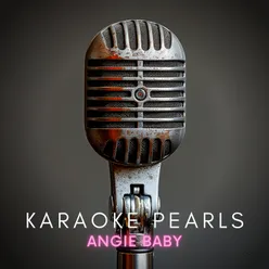 Angie Baby (Karaoke Version) [Originally Performed By Helen Reddy]