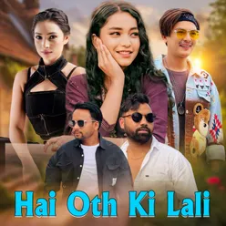 Hai Oth Ki Lali