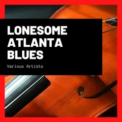 Lonesome Atlanta Blues