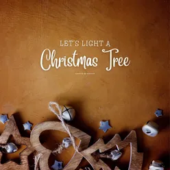 Let's Light a Christmas Tree