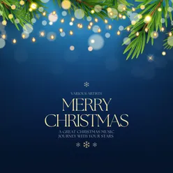 Merry Christmas (A Great Christmas Music Journey with your Stars)