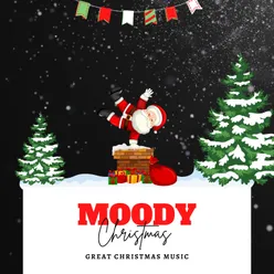 Moody Christmas (Great Christmas Music)