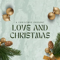 Love and Christmas (A Christmas Present)