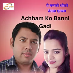 Achham Ko Banni Gadi