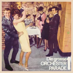 Die große Orchester Parade, Teil 1