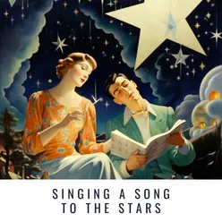 Singing a Song to the Stars