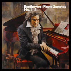 Beethoven : Piano Sonatas No. 1 - 3