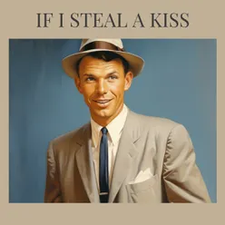 If I Steal a Kiss