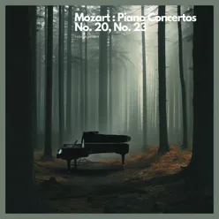 Mozart : Piano Concertos No. 20, No. 23
