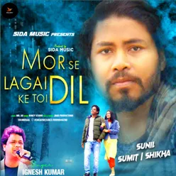 Mor Se Lagai Ke Toi Dil (Nagpuri)