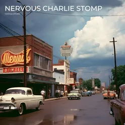 Nervous Charlie Stomp