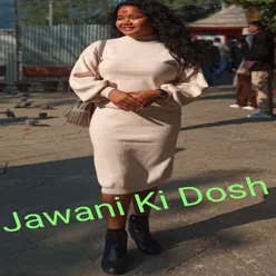 Jawani Ki Dosh