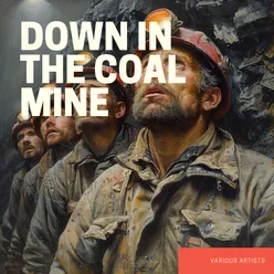 Down in the Coal Mine