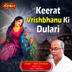 Keerat Vrishbhanu Ki Dulari