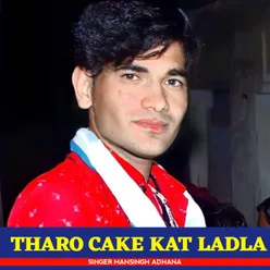 Tharo Cake Kat Ladla