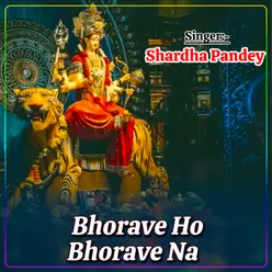 Bhorave Ho Bhorave Na