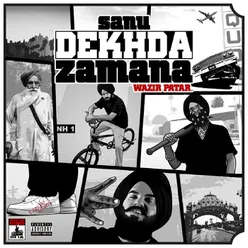 Sanu Dekhda Zamana (feat. Vijay Brar)