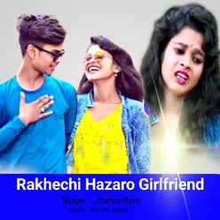 Rakhechi Hazaro Girlfriend