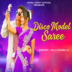 Disco Model Saree ( Nagpuri Song )