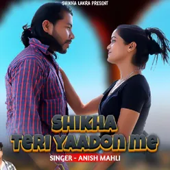 Shikha Teri Yaadon Me (Nagpuri Song)