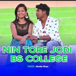 Nin Tore Jodi BS College