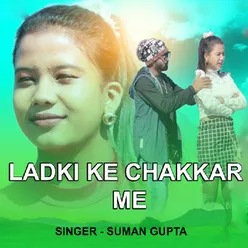 Ladki Ke Chakkar Me ( Nagpuri Song )