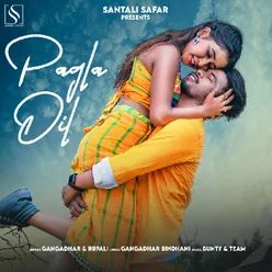 Pagla Dil ( Santali Song )