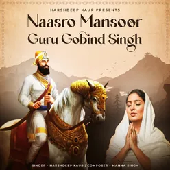 Naasro Mansoor Guru Gobind Singh