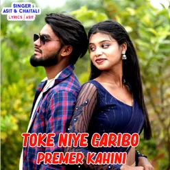 Toke Niye Garibo Premer Kahini