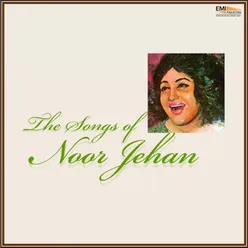 The Songs of Noor Jehan