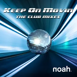 Keep On Movin' The Club Mixes