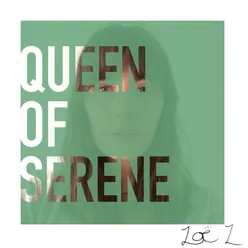 Queen of Serene (Recorded on 31/3/22)