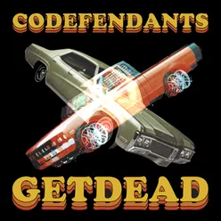 Codefendants X Get Dead