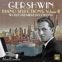 Gershwin: Piano Selections, Vol. 2