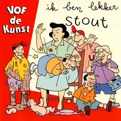 Ik ben lekker stout