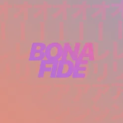 Bona Fide